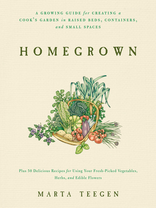 Title details for Homegrown by Marta Teegen - Available